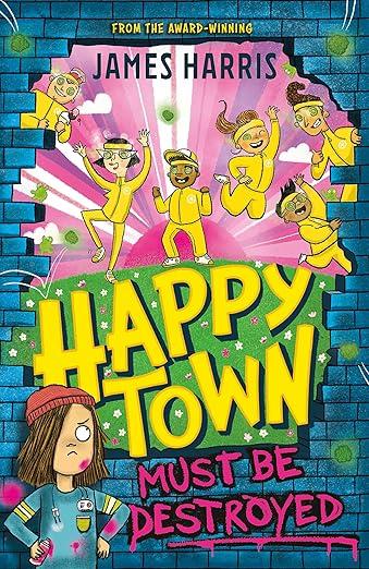 Happytown Must Be Destroyed