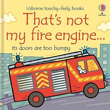That's not my fire engine