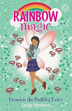 Rainbow Magic: Frenchie the Bulldog Fairy