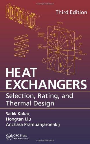 Heat Exchangers: Selection, Rating, and Thermal Design
