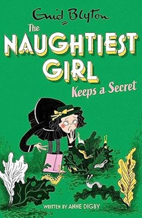 The Naughtiest Girl: Naughtiest Girl Keeps A Secret