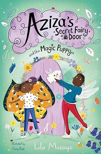 Aziza's Secret Fairy Door and the Magic Puppy