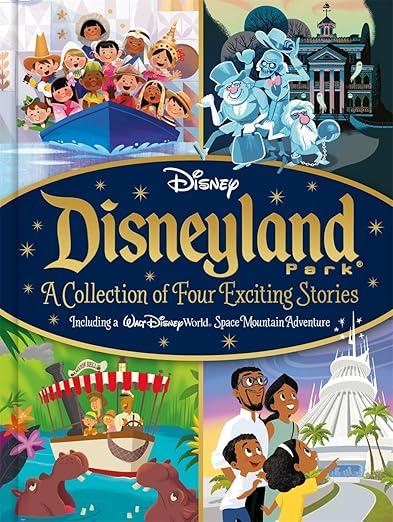 Disney: Disneyland Park A Collection of Four Exciting Stories