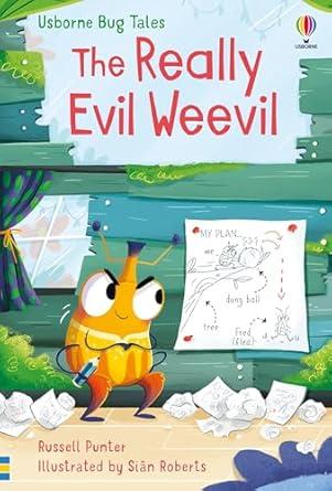 The Really Evil Weevil