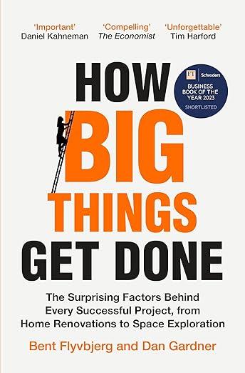 How Big Things Get Done: