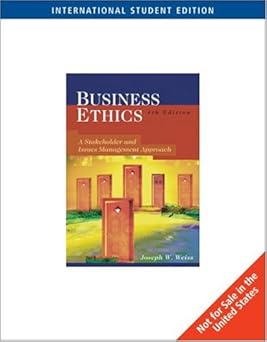 Business Eithics: Stakeholder and Issues, a Management Approach