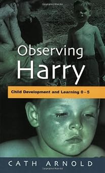 Observing Harry: Child Development and Learning 2