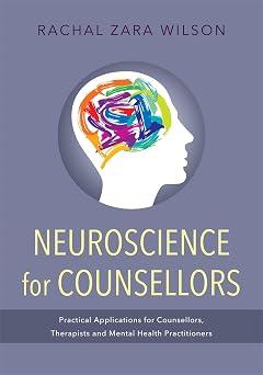 Neuroscience for Counsellors: