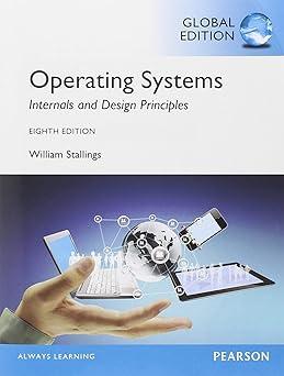Operating Systems: Internals and Design Principles, Global Edition