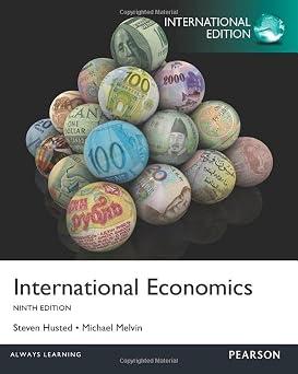 International Economics 9Th Edition By Steven Husted and Michael Melvin