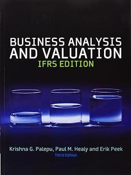 Business Analysis & Valuation: Text and Cases