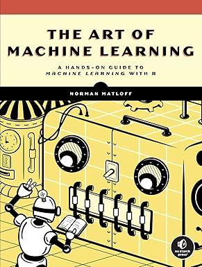 The Art Of Machine Learning: Practical Strategies to Fine-Tune and Optimize You