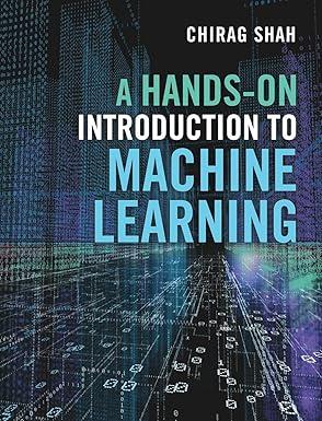 A Hands-On Introduction to Machine Learning